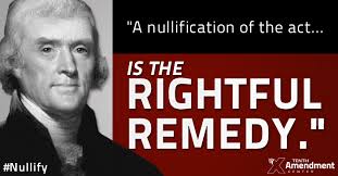 Thomas Jefferson Nullification Movement Quote